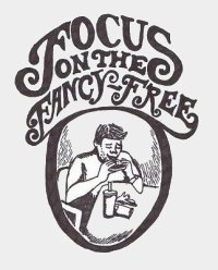 Focus on the Fancy-Free